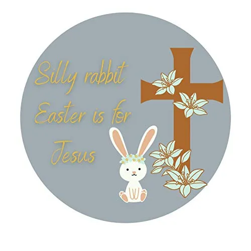 Magnetic Easter Decorations for Home or Car, Silly Rabbit Easter is for Jesus Round Magnet Art for Fridge, Locker, Mailbox or Garage, 5.5 Inches